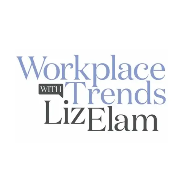Workplace Trends With Liz Elam